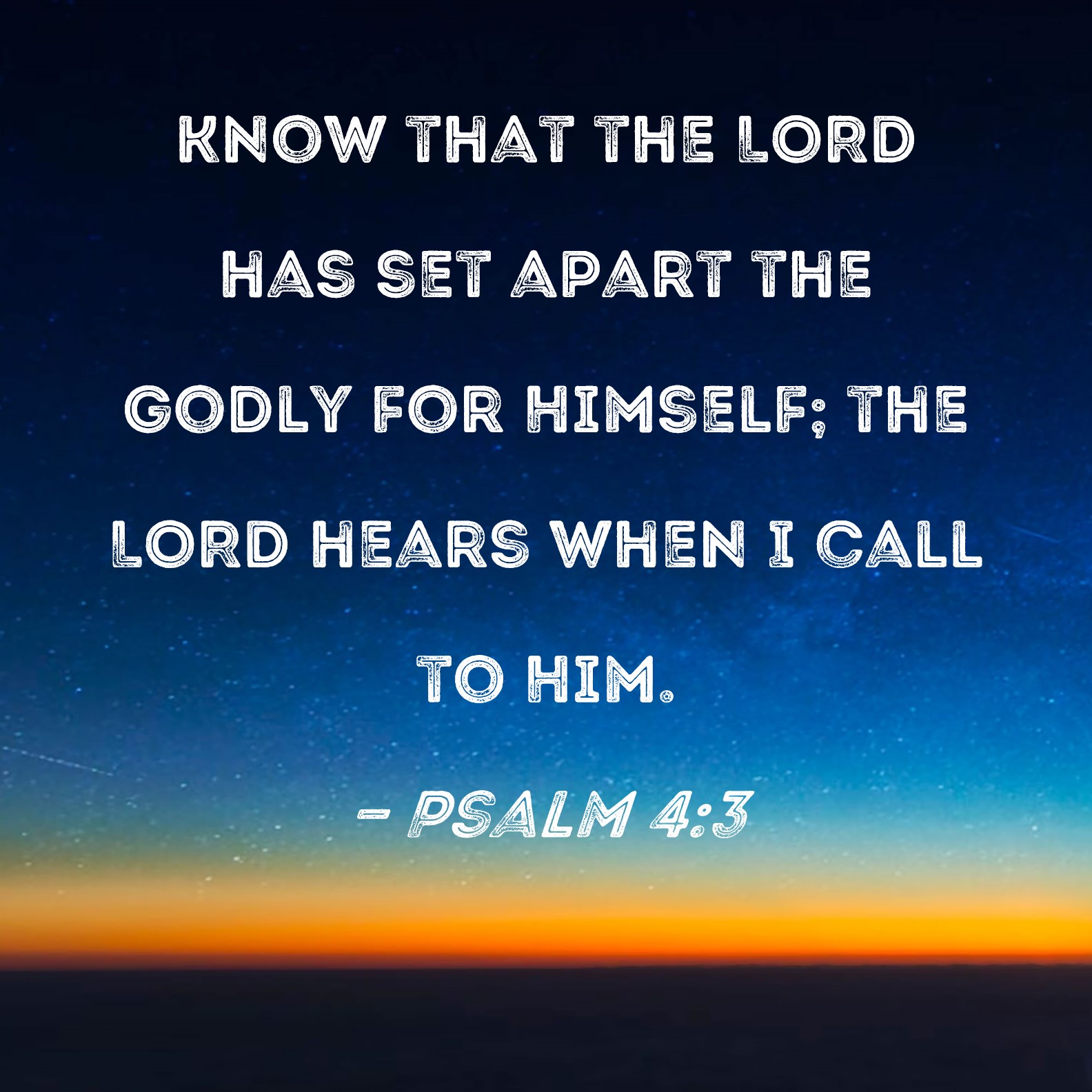 Psalm 43 Know That The Lord Has Set Apart The Godly For Himself The