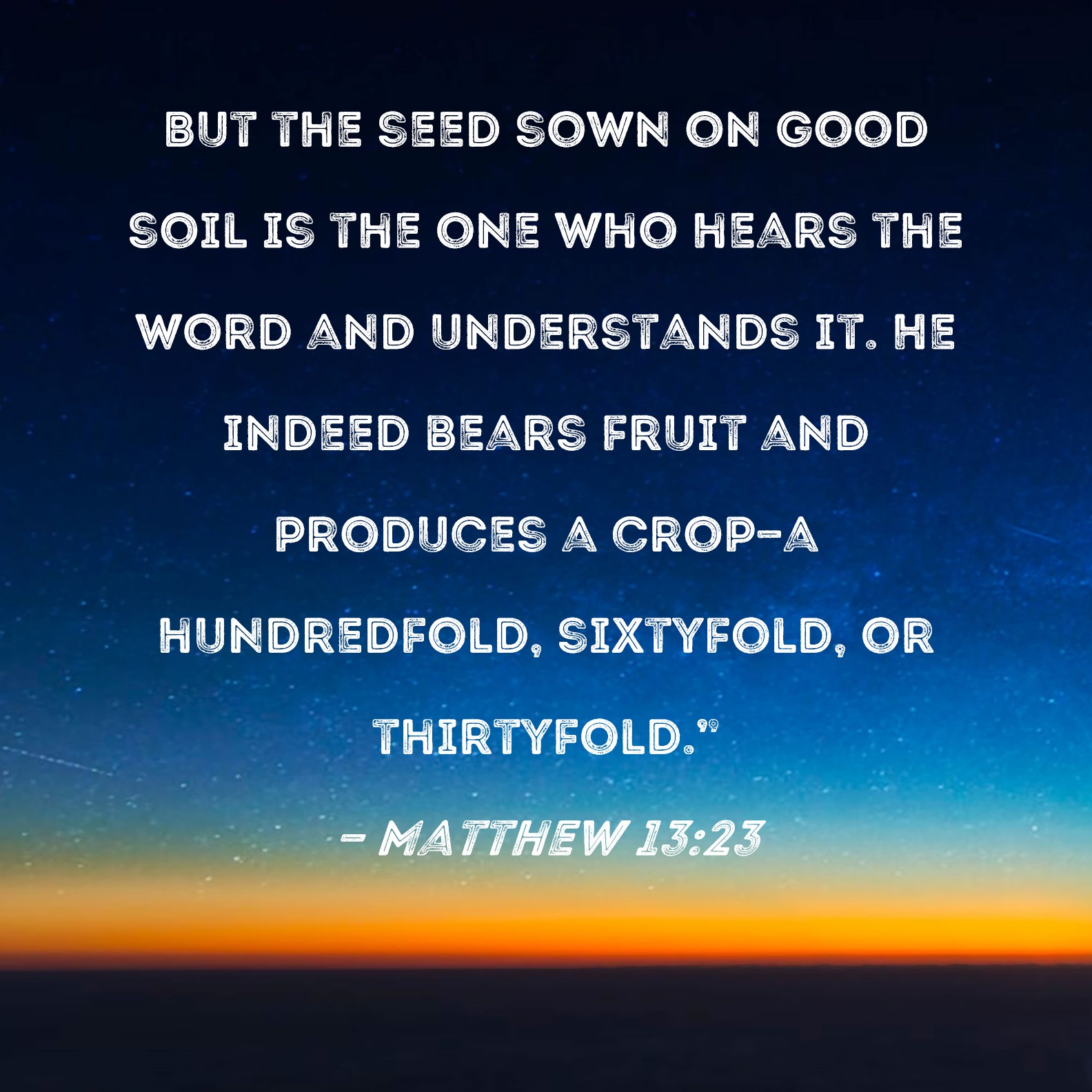 Young Catholics on X: 🌾🌱 But some seed fell on rich soil, and produced  fruit, a hundred or sixty or thirtyfold. Whoever has ears ought to hear. 🍃    / X