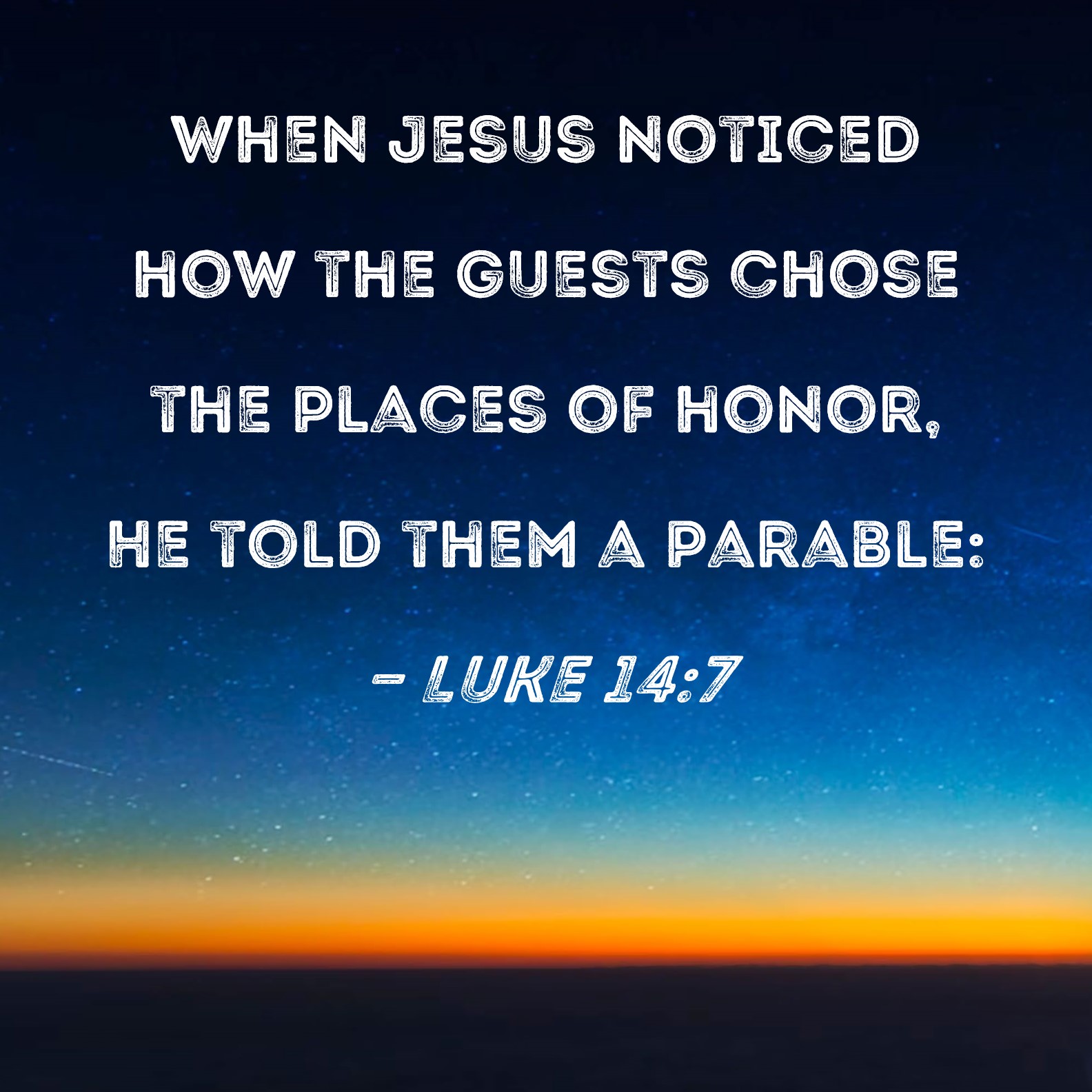 luke-14-7-when-jesus-noticed-how-the-guests-chose-the-places-of-honor