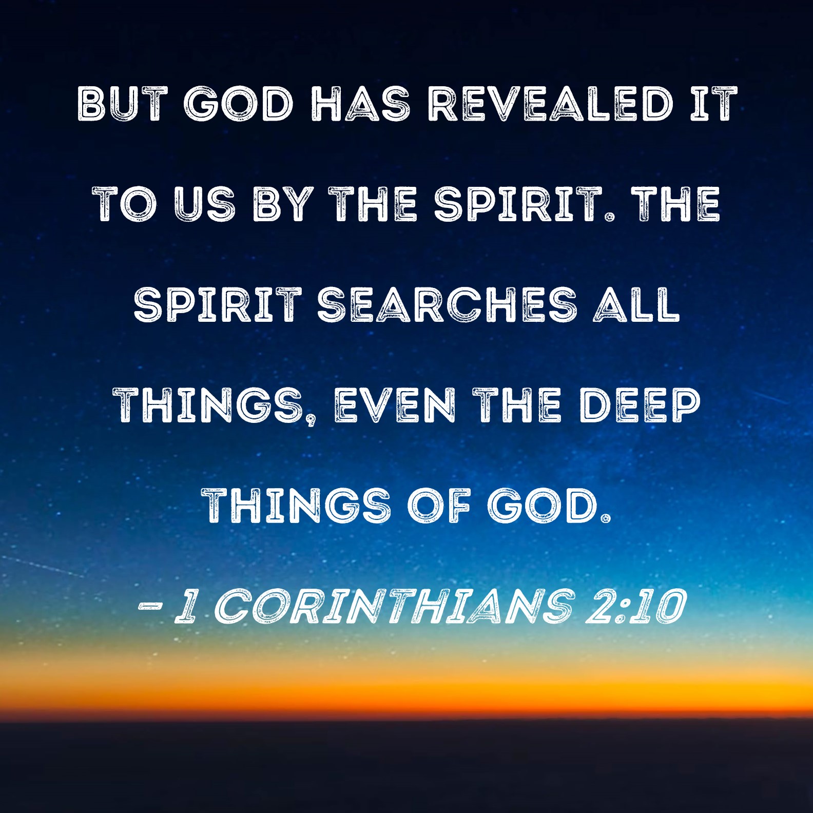 1 Corinthians 2 10 But God Has Revealed It To Us By The Spirit The 