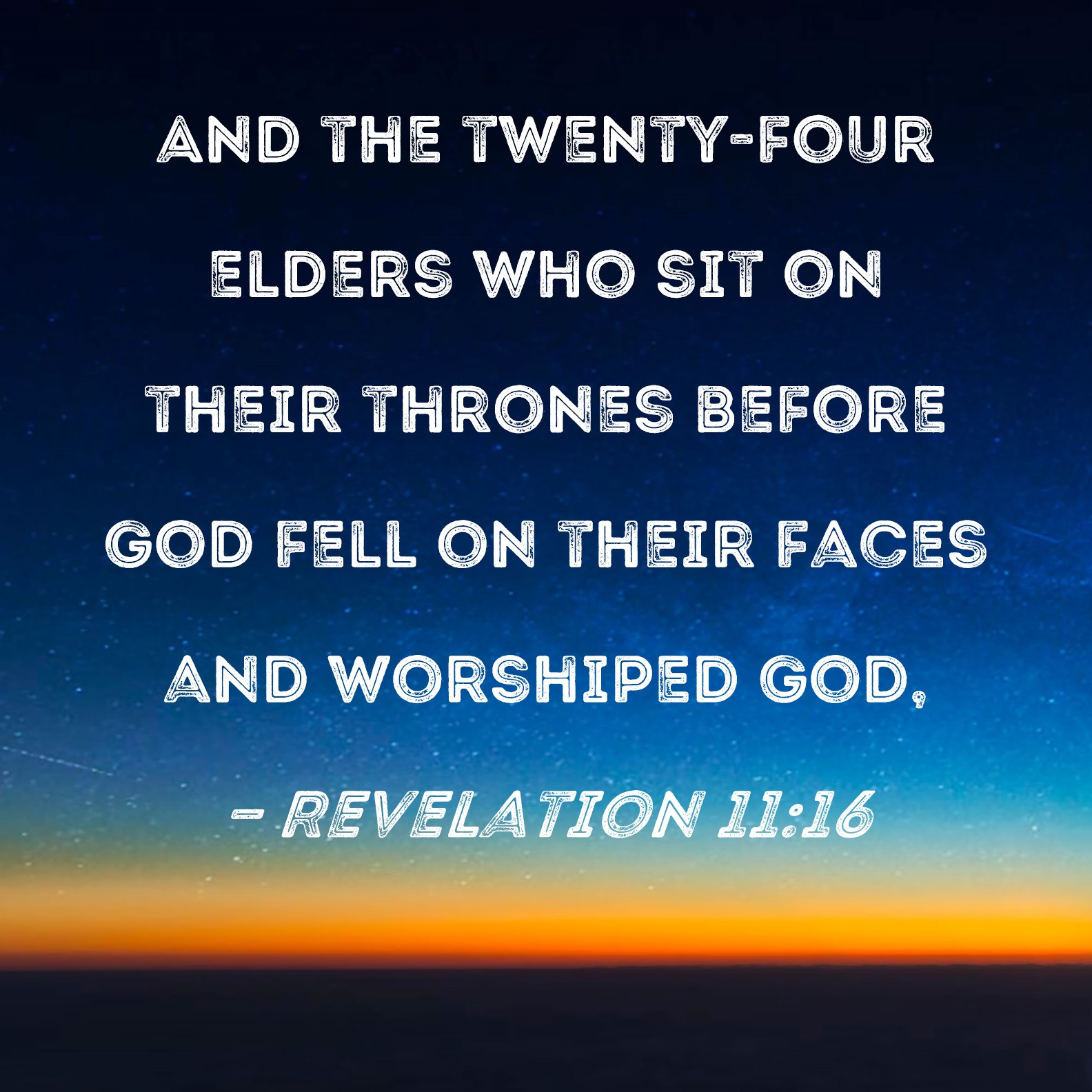 Revelation 11 16 And The Twenty four Elders Who Sit On Their Thrones 