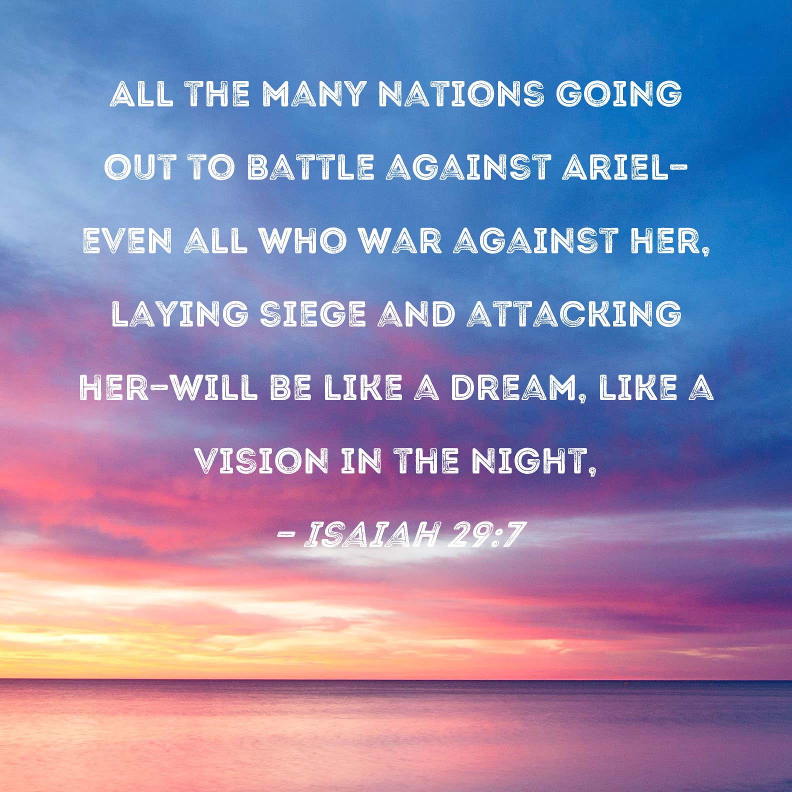 Isaiah 29 7 All The Many Nations Going Out To Battle Against Ariel 