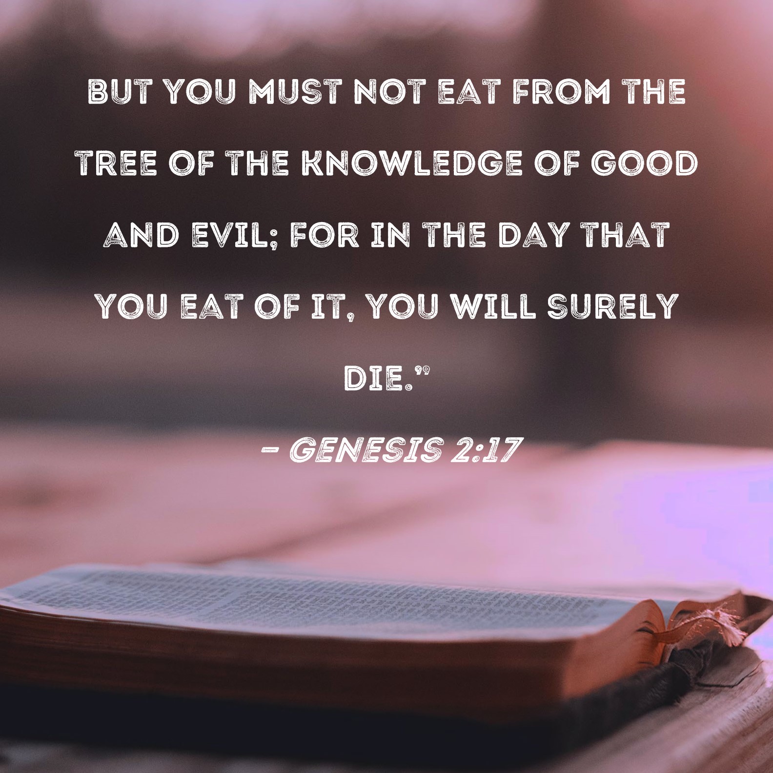 Genesis 2 17 But You Must Not Eat From The Tree Of The Knowledge Of 