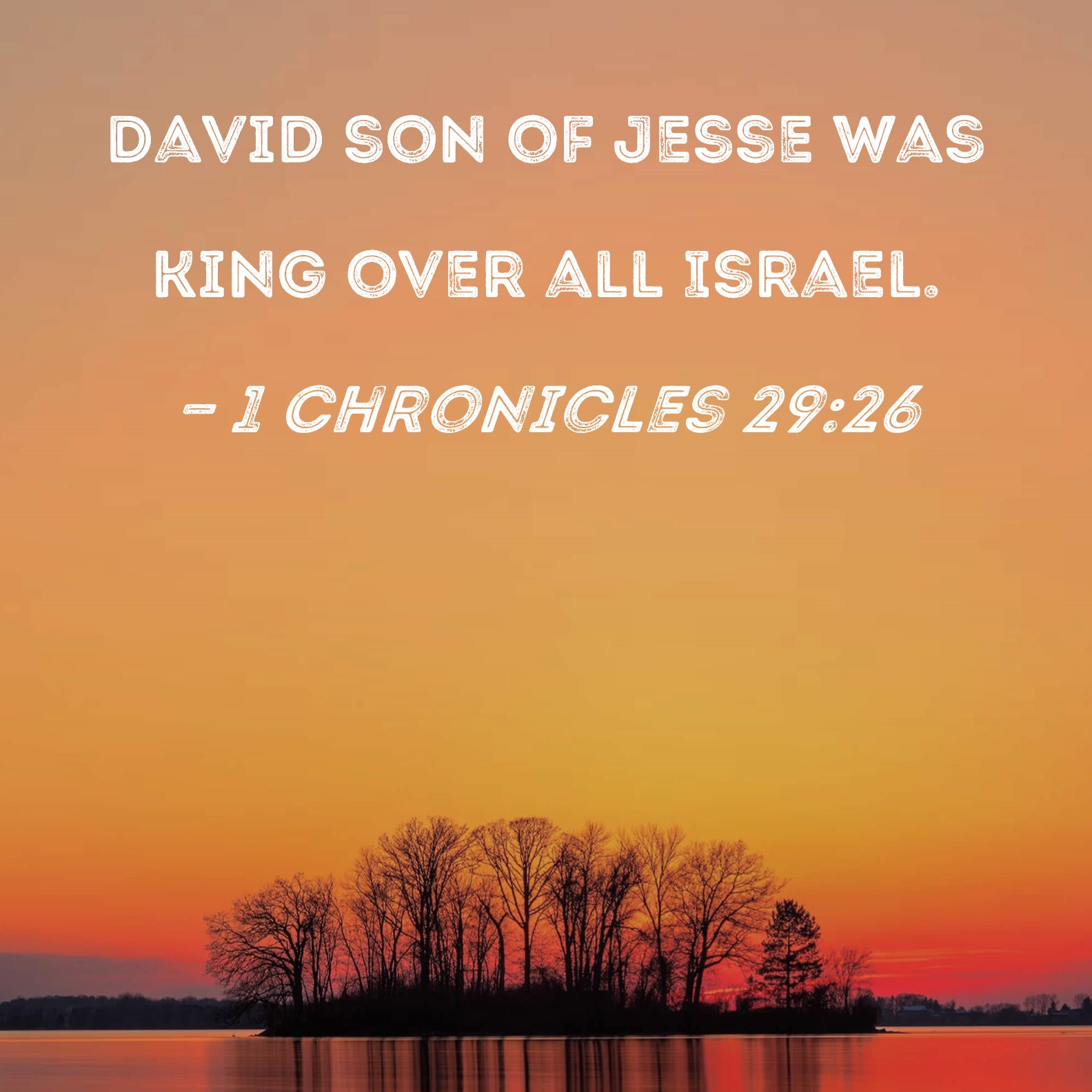 1 Chronicles 29 26 David Son Of Jesse Was King Over All Israel 