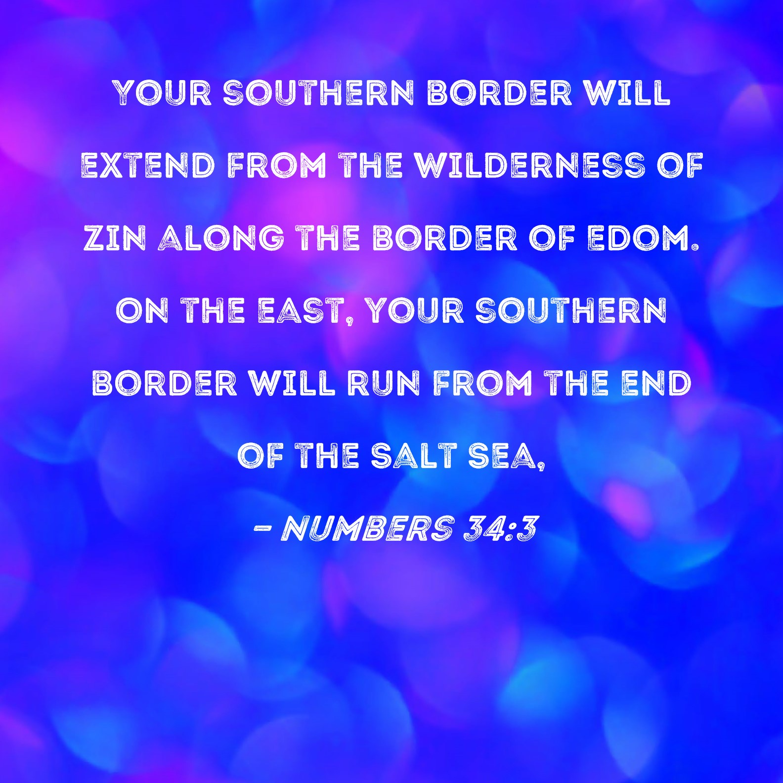 numbers-34-3-your-southern-border-will-extend-from-the-wilderness-of