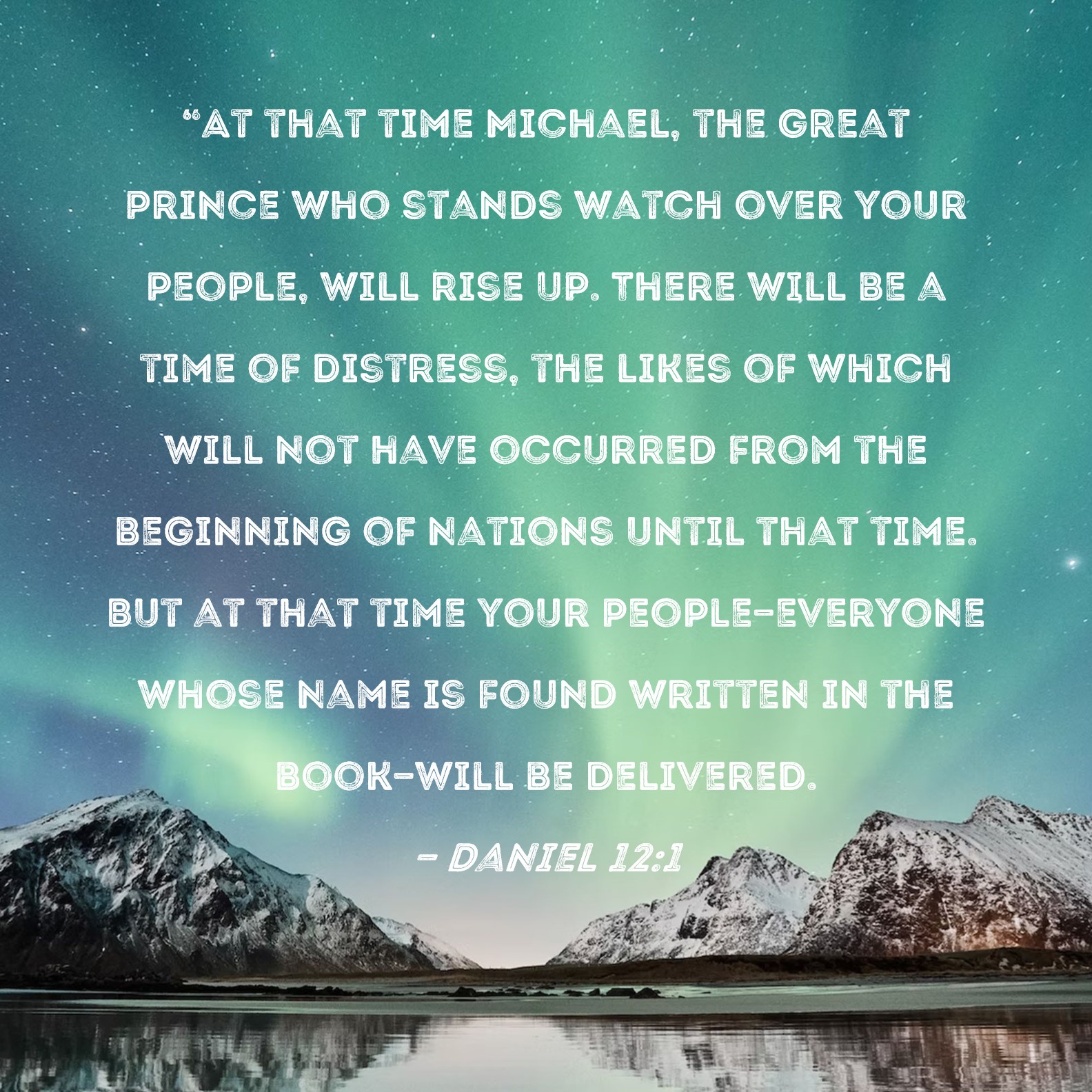 Daniel 12 1 At That Time Michael The Great Prince Who Stands Watch 