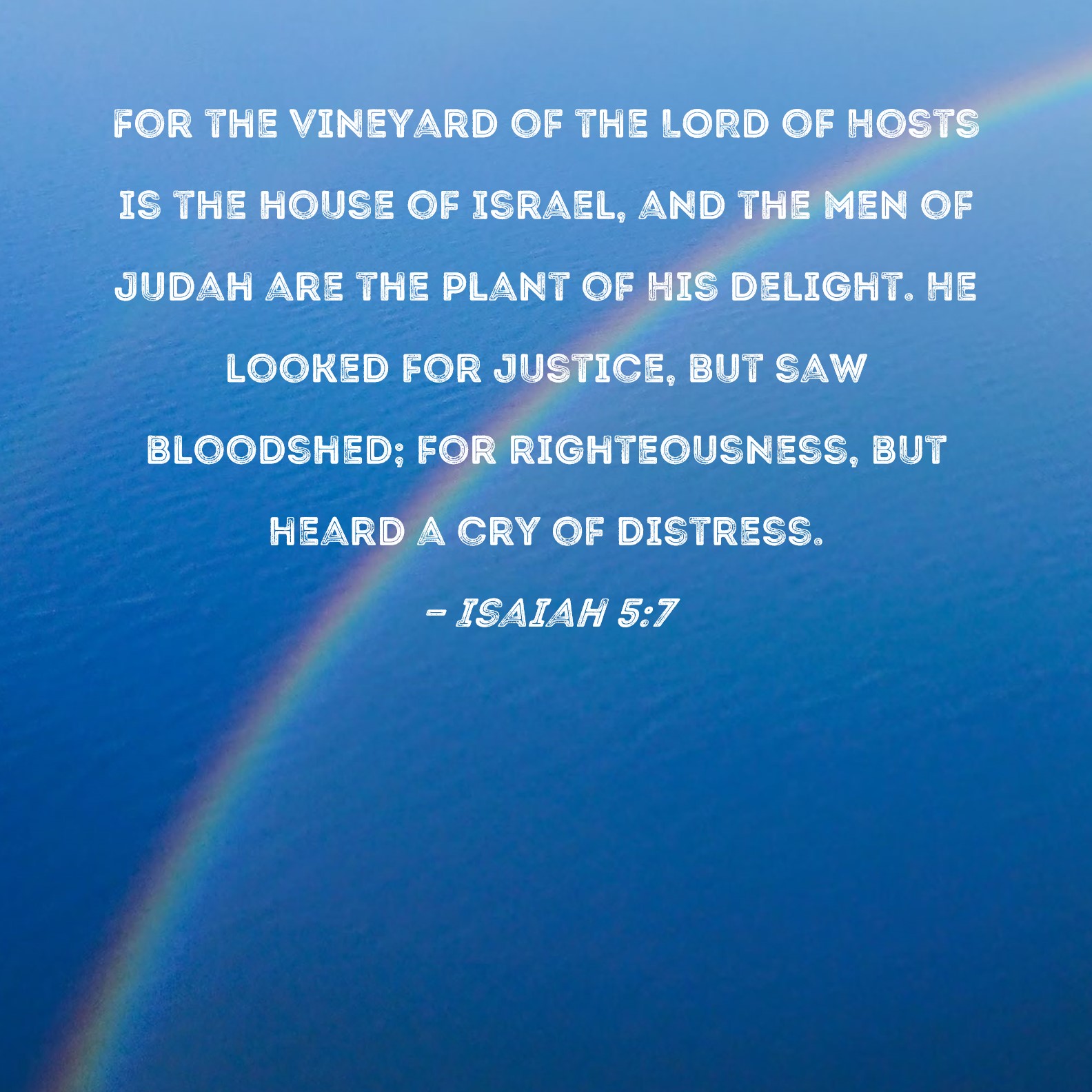 Isaiah 5 7 For The Vineyard Of The LORD Of Hosts Is The House Of Israel 