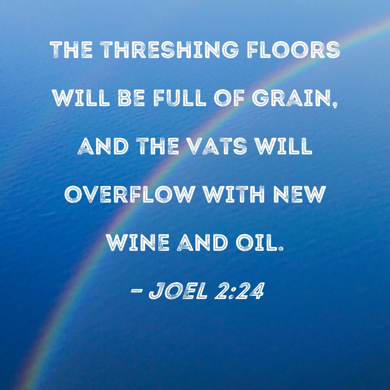 Joel 2 24 The Threshing Floors Will Be