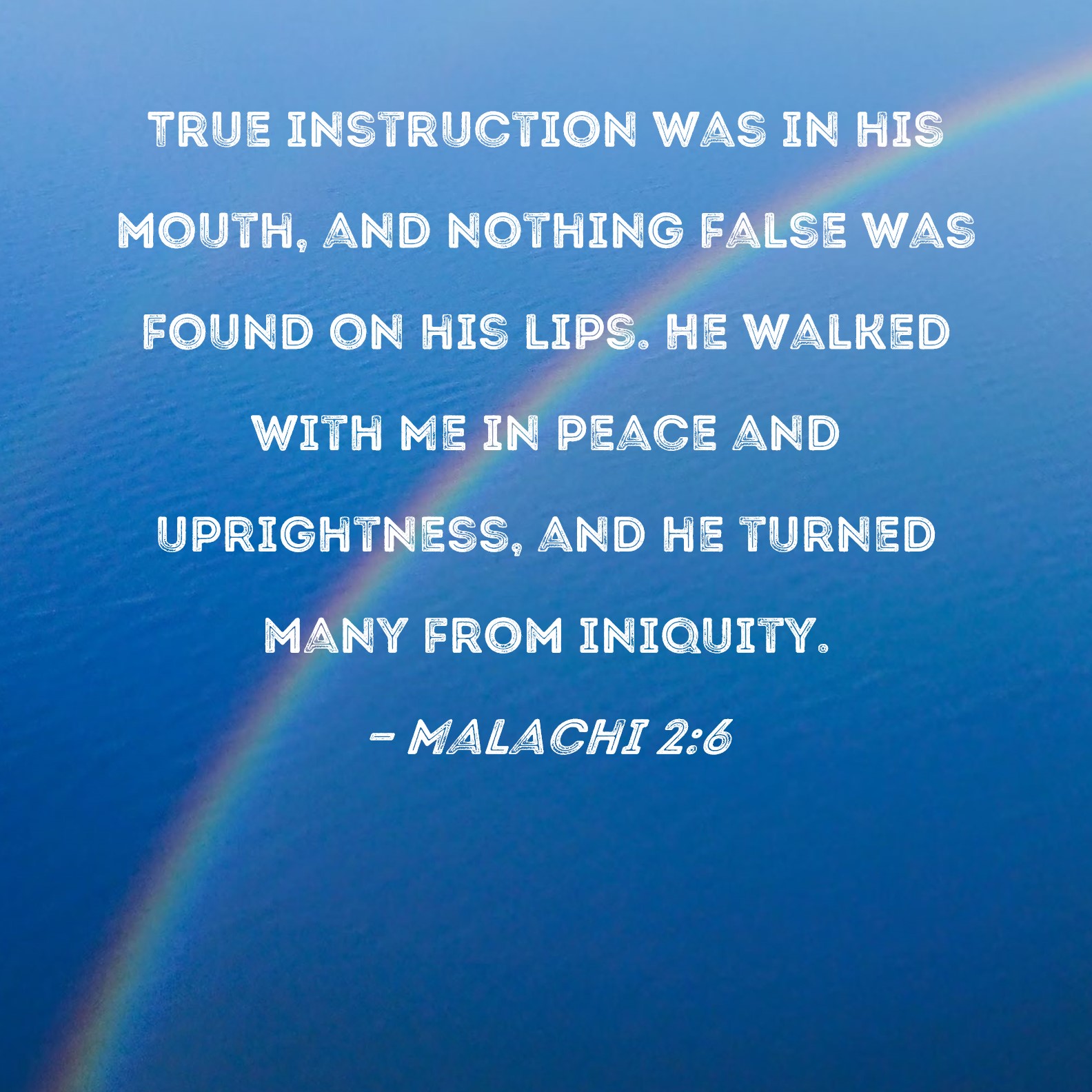 Malachi 26 True Instruction Was In His Mouth And Nothing False Was