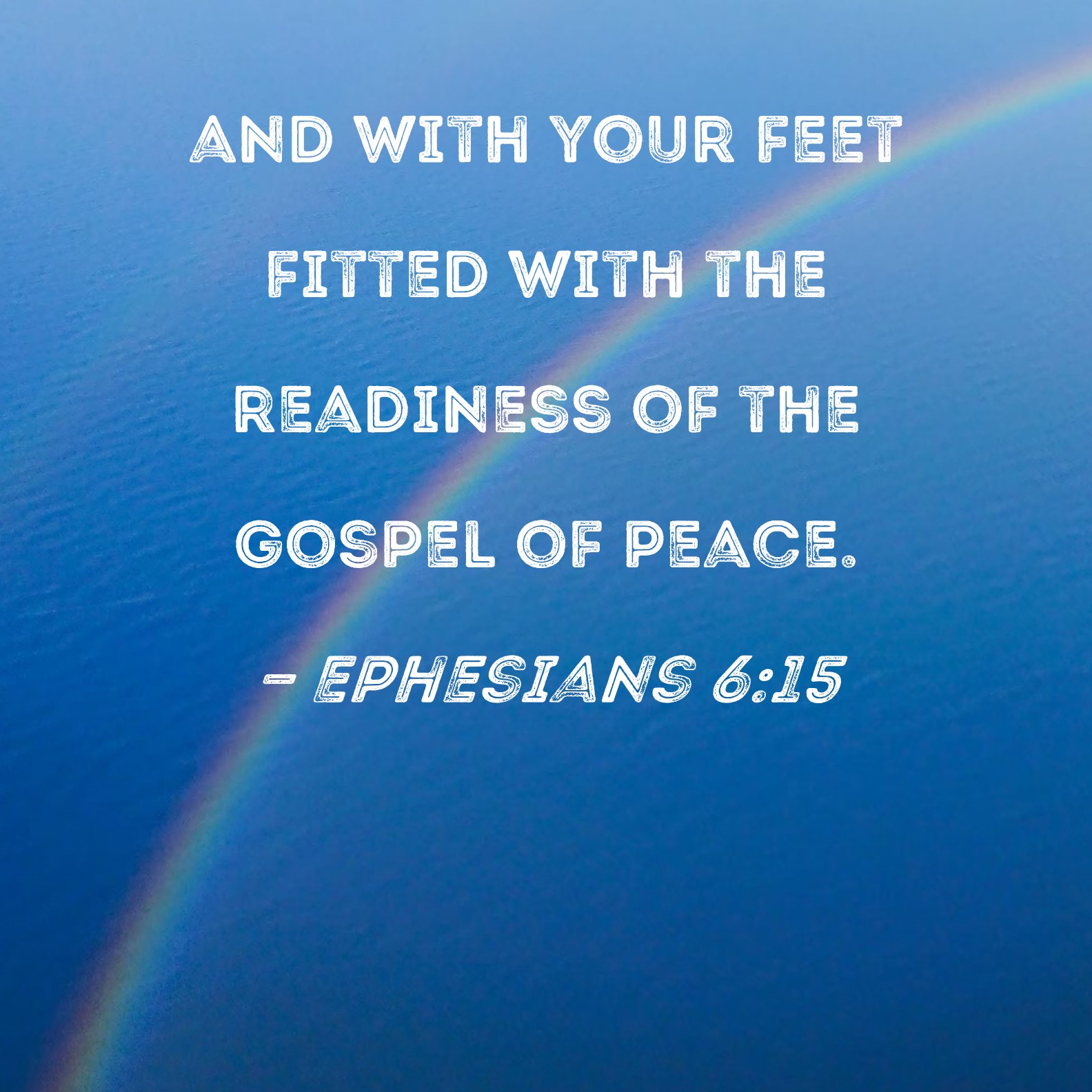 Ephesians 6:15 and with your feet fitted with the readiness of the ...