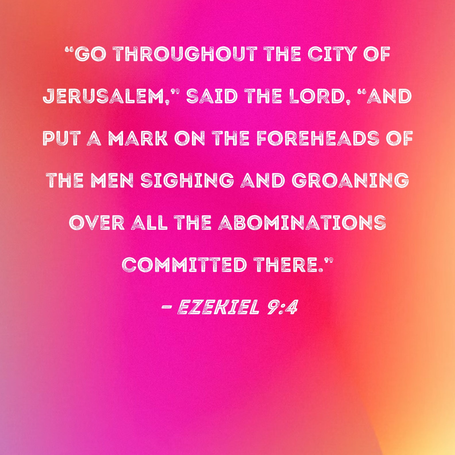 Ezekiel 9 4 Go Throughout The City Of Jerusalem Said The LORD and 