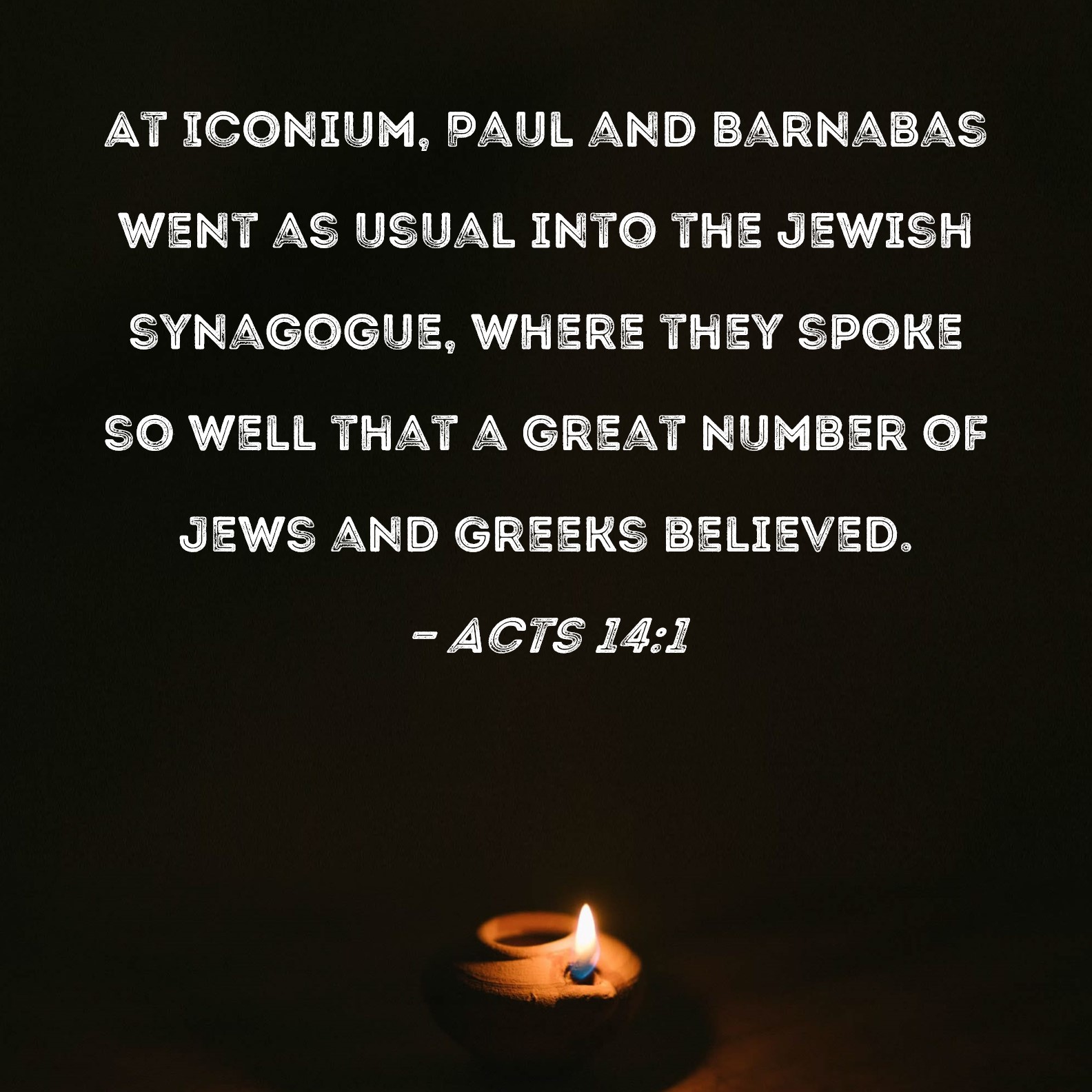 Acts 14 1 At Iconium Paul And Barnabas Went As Usual Into The Jewish 