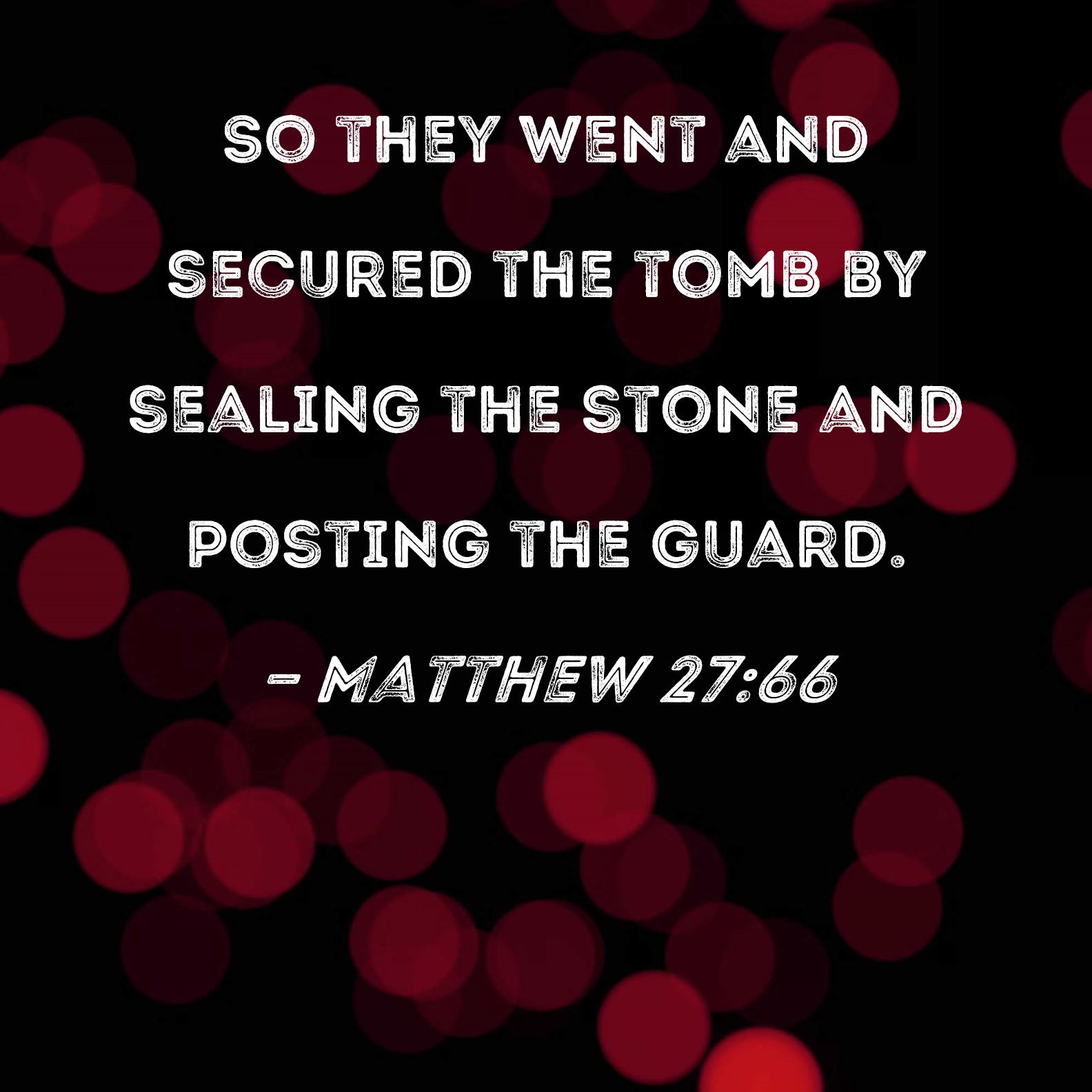 jesus sealed tomb soldiers