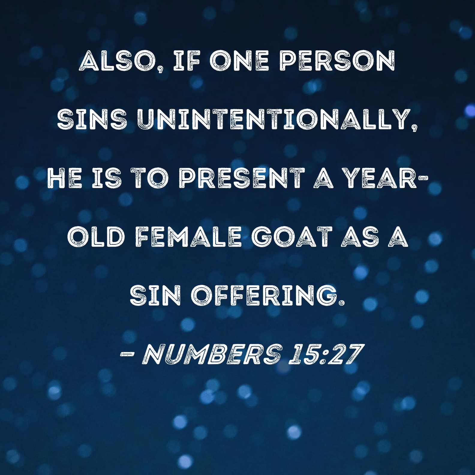 numbers-15-27-also-if-one-person-sins-unintentionally-he-is-to
