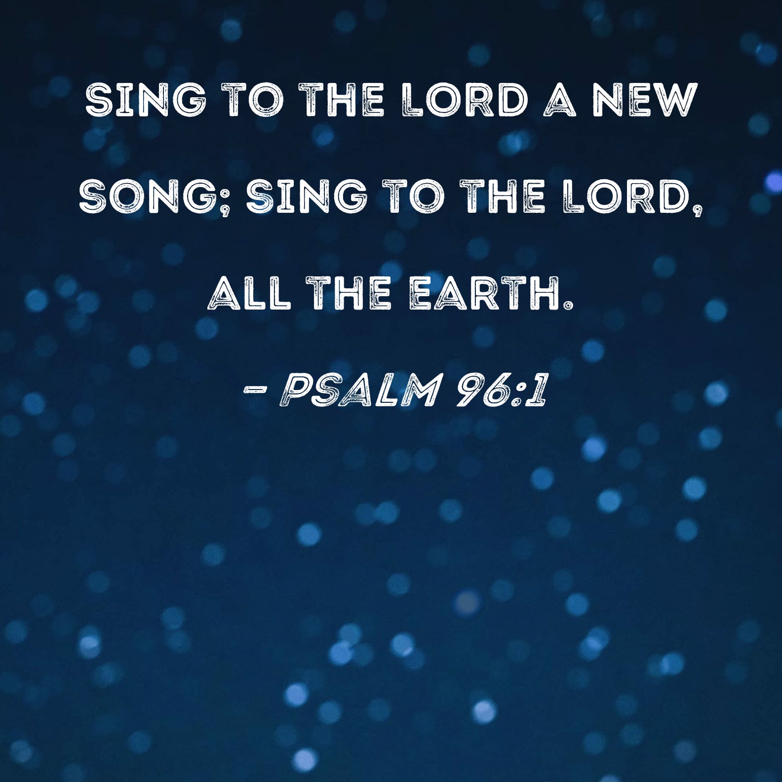 Sing To The Lord A New Song