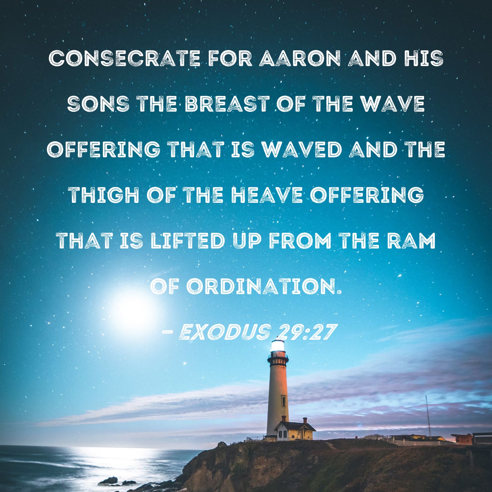 Exodus 29 27 Consecrate For Aaron And His Sons The Breast Of The Wave 