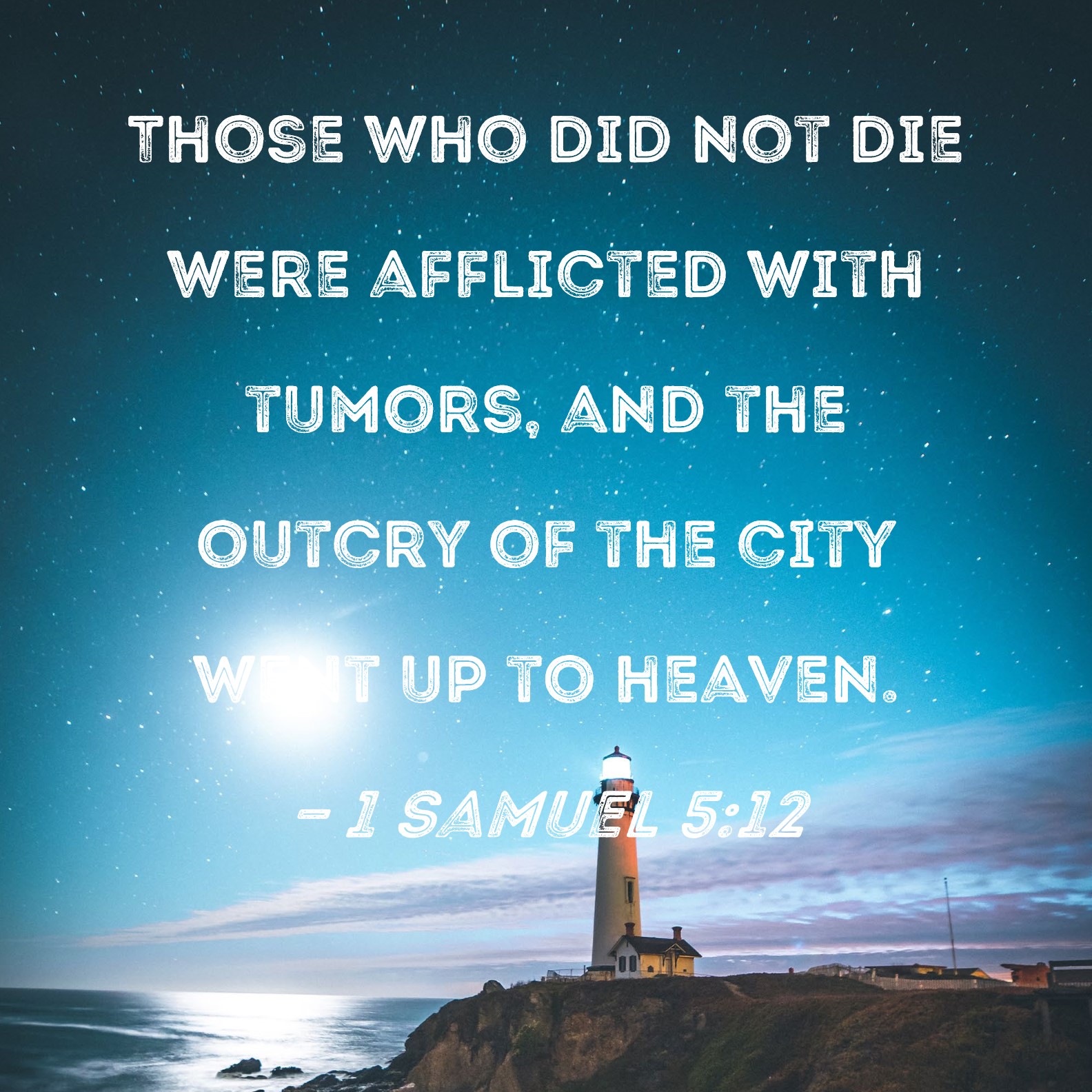 1 Samuel 5 12 Those Who Did Not Die Were Afflicted With Tumors And The 