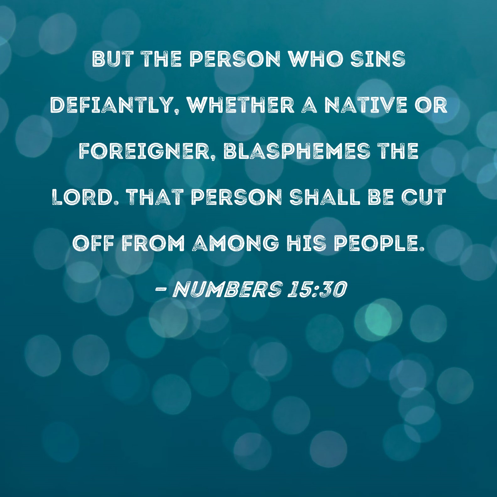 numbers-15-30-but-the-person-who-sins-defiantly-whether-a-native-or
