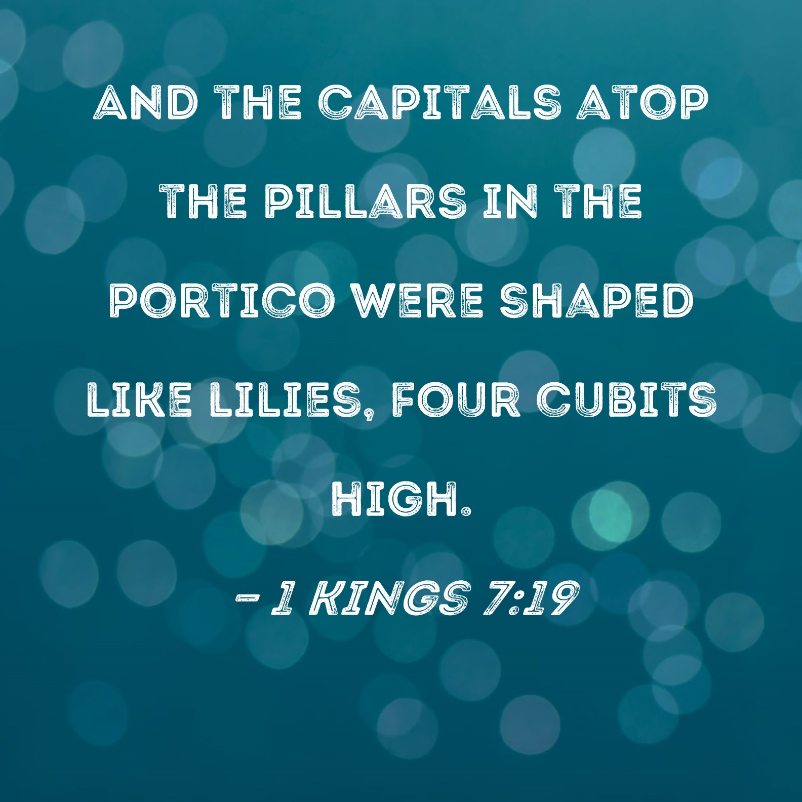 1 Kings 719 And The Capitals Atop The Pillars In The Portico Were