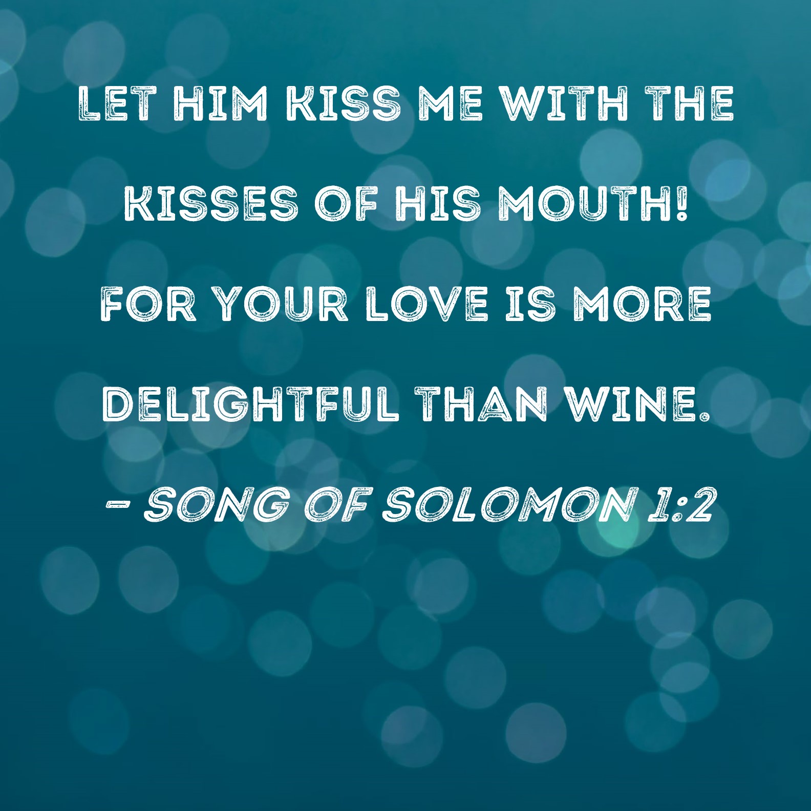 What does Song of Solomon say about kissing?