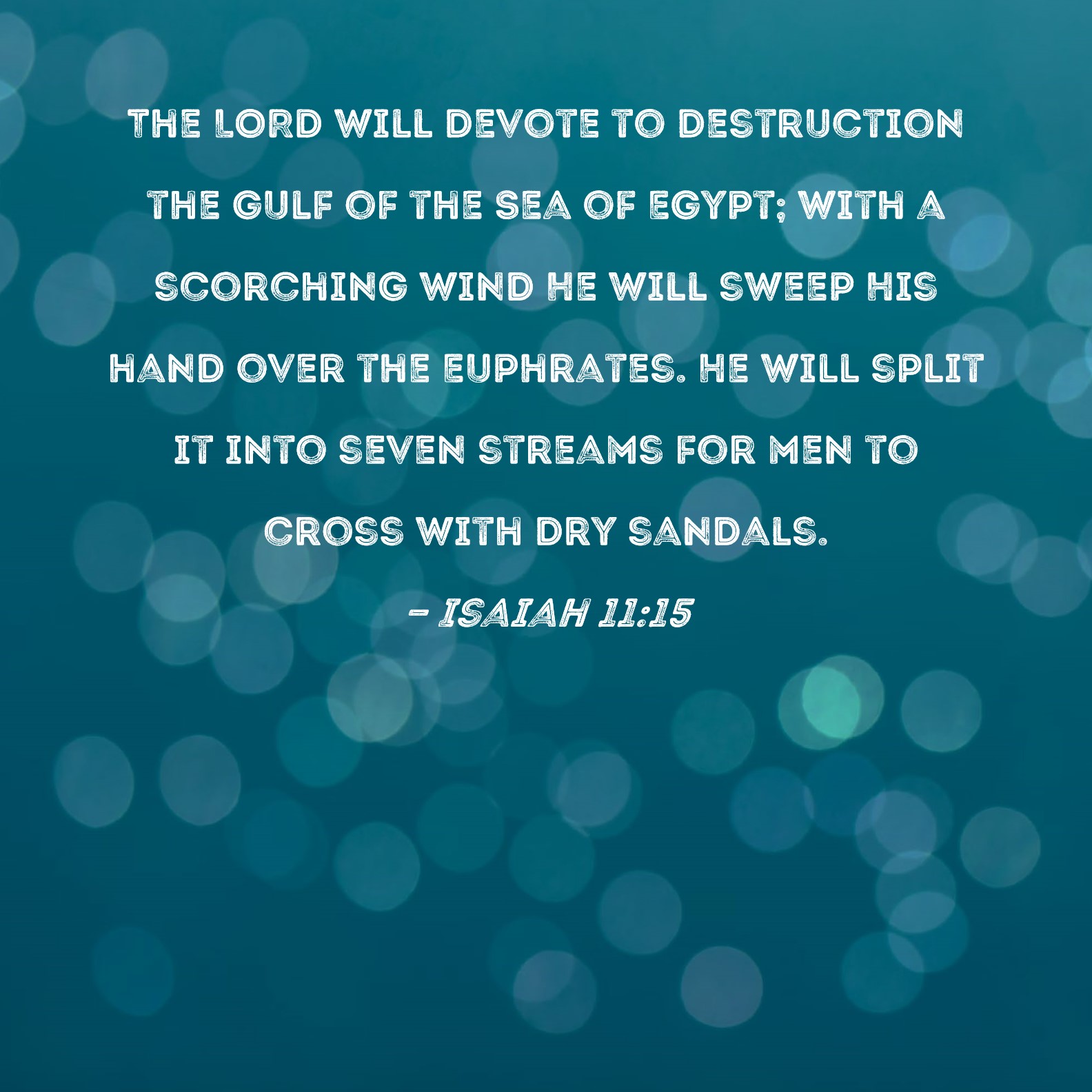 isaiah-11-15-the-lord-will-devote-to-destruction-the-gulf-of-the-sea-of